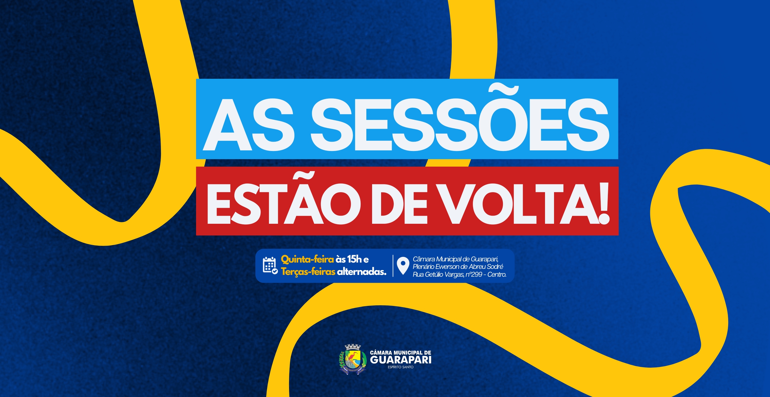 As Sessões Ordinárias estão de volta! 